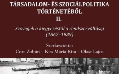 Cora Zoltán – Kiss Mária Rita – Olasz Lajos: Fejezetek a magyarországi társadalom- és szociálpolitika történetéből